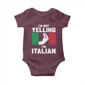 Funny Italian Baby Onesie - Im Not Yelling Im Italian Italy Flag Humor Baby Bodysuit TS10 Maroon Print Your Wear