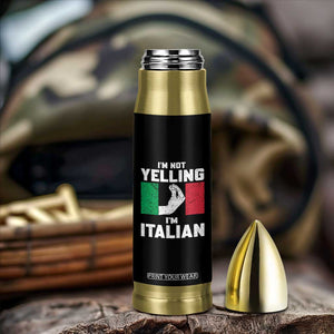 Funny Italian Bullet Tumbler Im Not Yelling Im Italian Italy Flag TS10 Print Your Wear