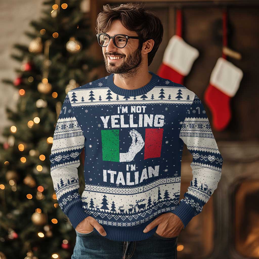 Funny Italian Ugly Christmas Sweater Im Not Yelling Im Italian Italy Flag TS10 Navy Beige Print Your Wear