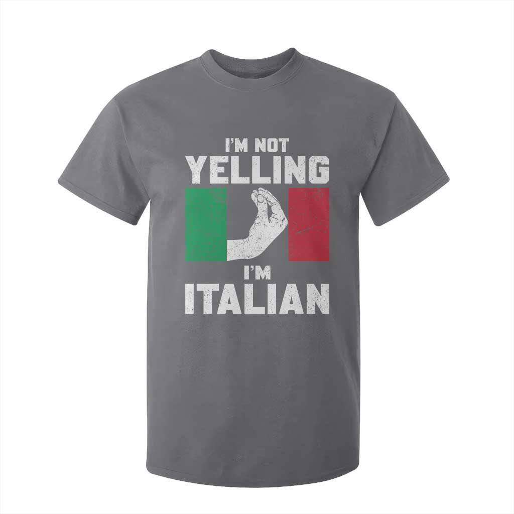 Funny Italian T Shirt For Kid Im Not Yelling Im Italian Italy Flag TS10 Charcoal Print Your Wear