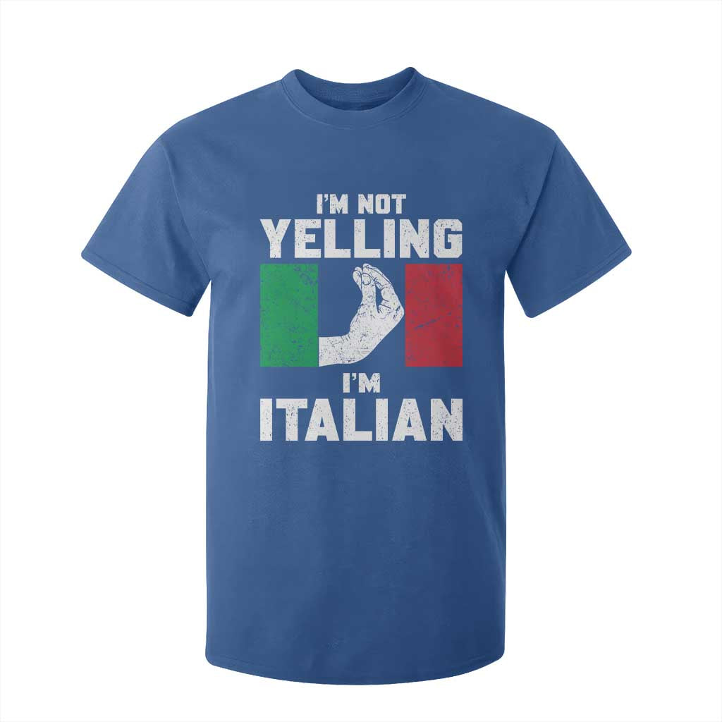Funny Italian T Shirt For Kid Im Not Yelling Im Italian Italy Flag TS10 Royal Blue Print Your Wear