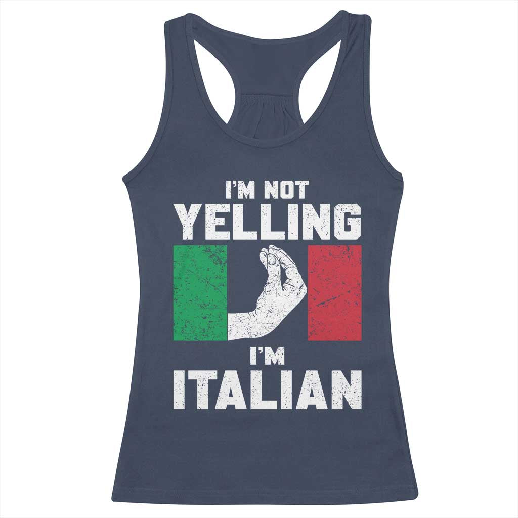Funny Italian Racerback Tank Top Im Not Yelling Im Italian Italy Flag TS10 Navy Print Your Wear