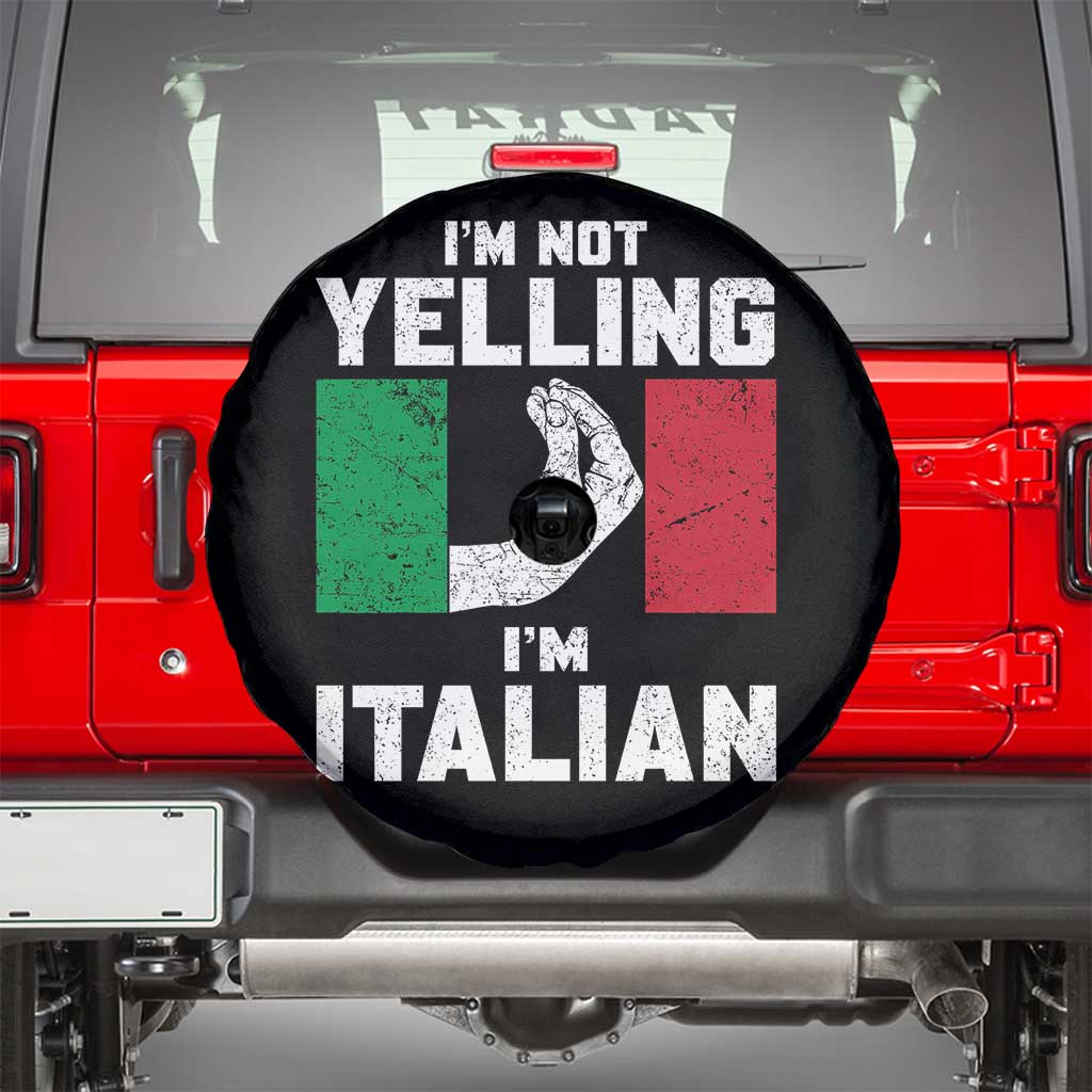 Funny Italian Spare Tire Cover Im Not Yelling Im Italian Italy Flag TS10 Black Print Your Wear