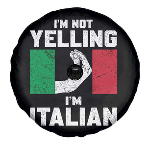 Funny Italian Spare Tire Cover Im Not Yelling Im Italian Italy Flag TS10 Print Your Wear