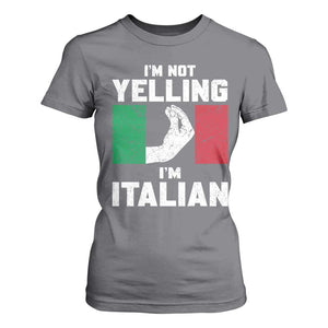 Funny Italian T Shirt For Women Im Not Yelling Im Italian Italy Flag TS10 Charcoal Print Your Wear
