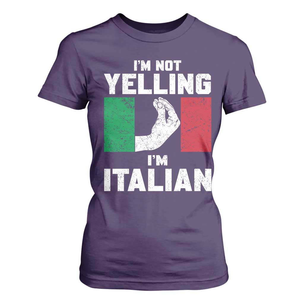 Funny Italian T Shirt For Women Im Not Yelling Im Italian Italy Flag TS10 Purple Print Your Wear