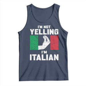 Funny Italian Tank Top Im Not Yelling Im Italian Italy Flag TS10 Navy Print Your Wear