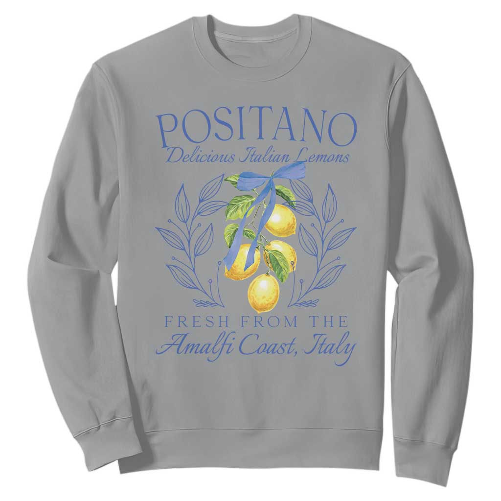 Positano Italy Sweatshirt Amalfi Coast Italian Lemons Town Italy Vacation TS10 Sport Gray Print Your Wear