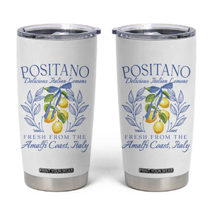 Positano Italy Tumbler Cup Amalfi Coast Italian Lemons Town Italy Vacation TS10 White Print Your Wear