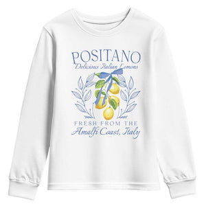 Positano Italy Youth Sweatshirt Amalfi Coast Italian Lemons Town Italy Vacation TS10 White Print Your Wear