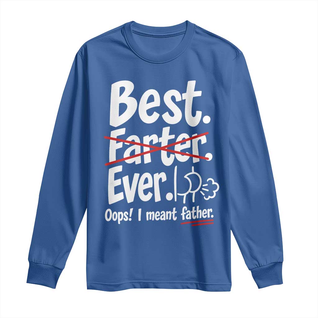 Retro Dad Worlds Best Farter I Mean Father Long Sleeve Shirt Funny Gag Gift Birthday Husband Dad Fathers Day