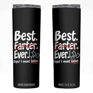 Retro Dad Worlds Best Farter I Mean Father Skinny Tumbler Funny Gag Gift Birthday Husband Dad Fathers Day