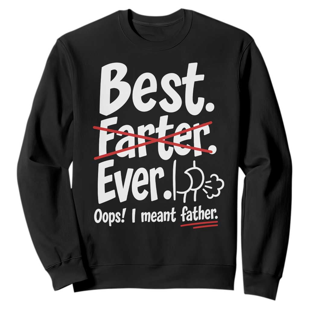 Retro Dad Worlds Best Farter I Mean Father Sweatshirt Funny Gag Gift Birthday Husband Dad Fathers Day