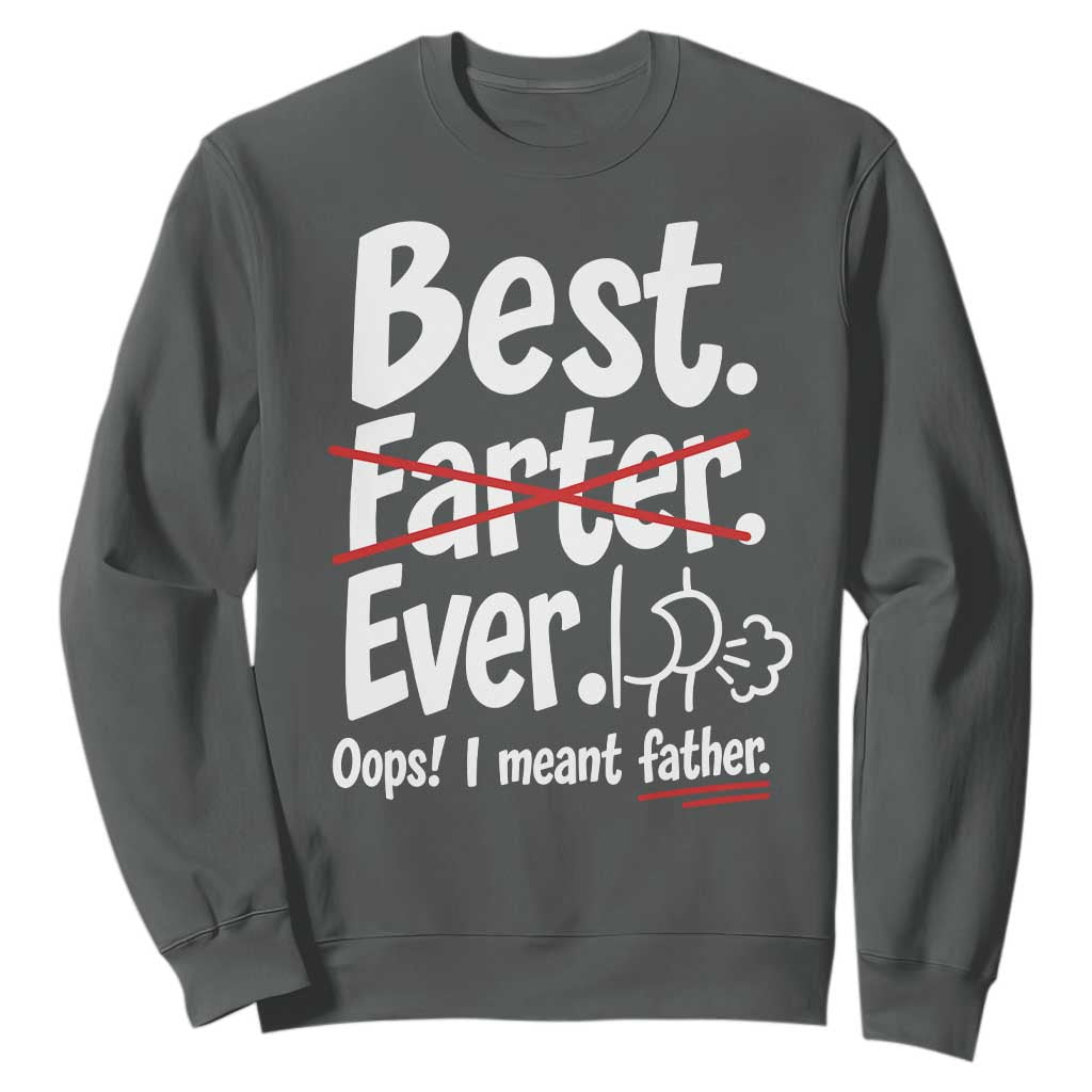 Retro Dad Worlds Best Farter I Mean Father Sweatshirt Funny Gag Gift Birthday Husband Dad Fathers Day