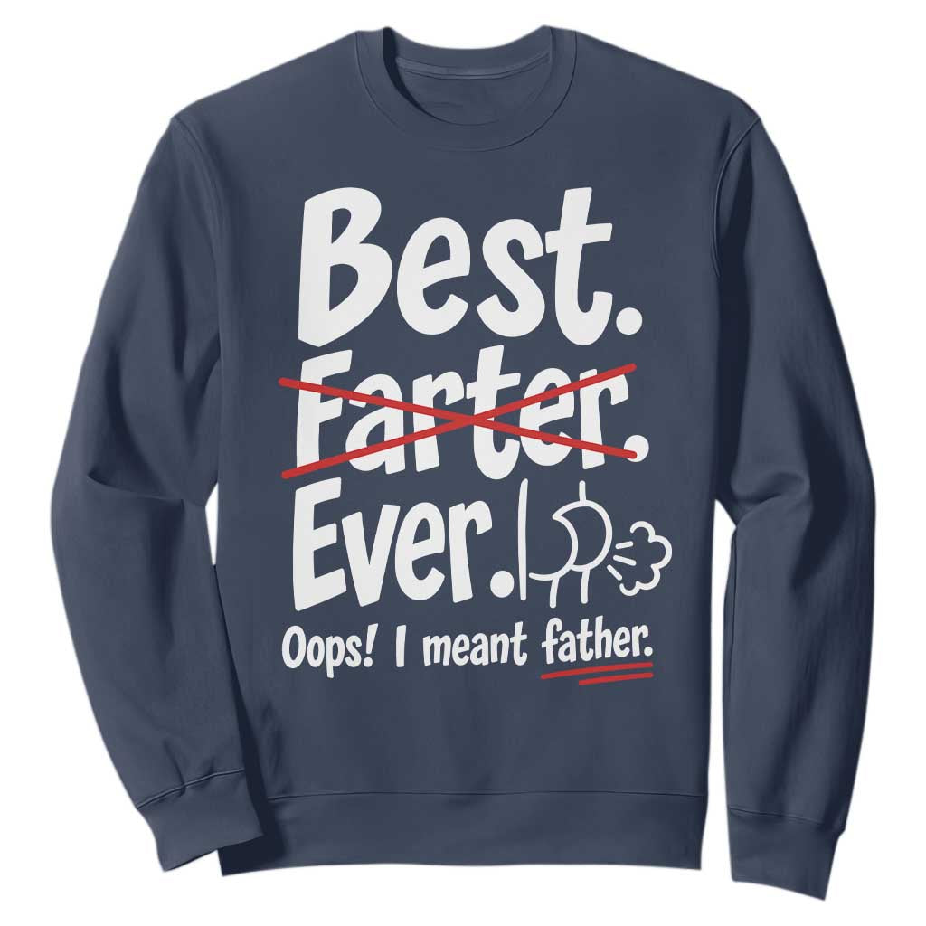 Retro Dad Worlds Best Farter I Mean Father Sweatshirt Funny Gag Gift Birthday Husband Dad Fathers Day