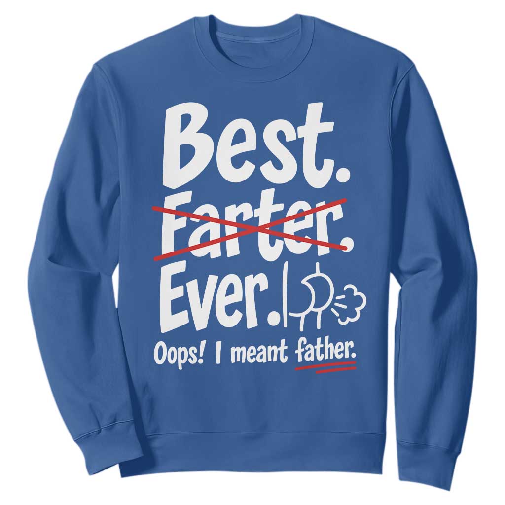 Retro Dad Worlds Best Farter I Mean Father Sweatshirt Funny Gag Gift Birthday Husband Dad Fathers Day