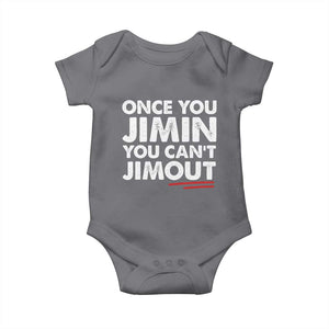 Once You Jimin You Cant Jimout Baby Onesie