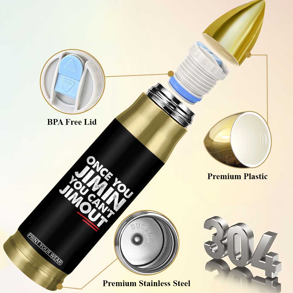 Once You Jimin You Cant Jimout Bullet Tumbler