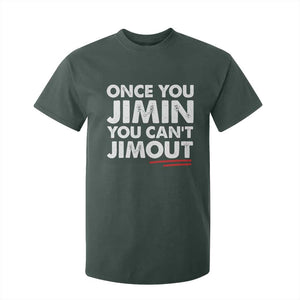 Once You Jimin You Cant Jimout T Shirt For Kid