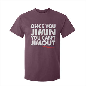 Once You Jimin You Cant Jimout T Shirt For Kid