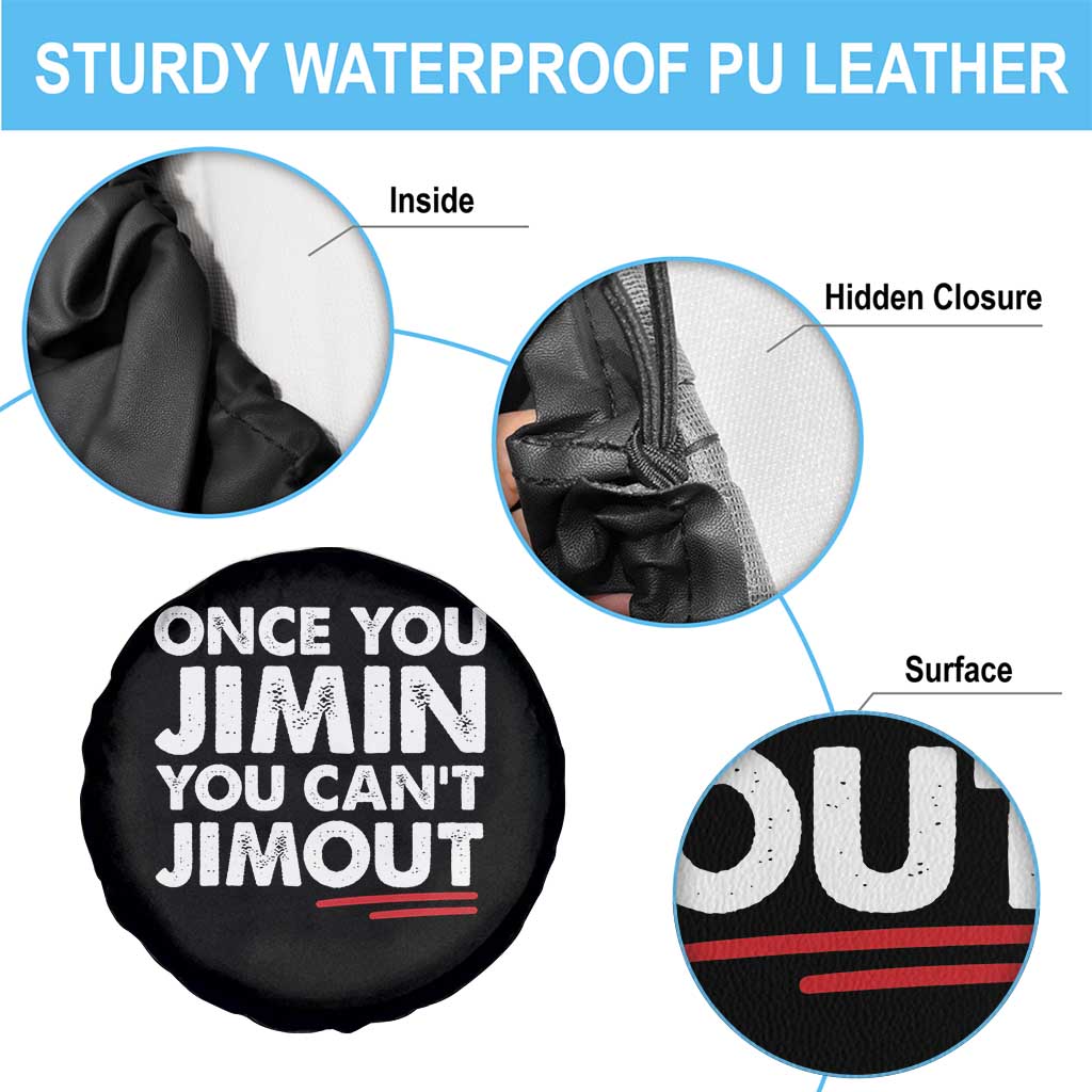 Once You Jimin You Cant Jimout Spare Tire Cover