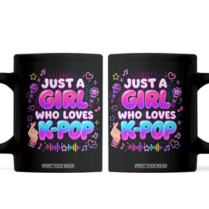 Kpop Lover Coffee Mug Just a Girl Who Loves K-Pop Korean Music