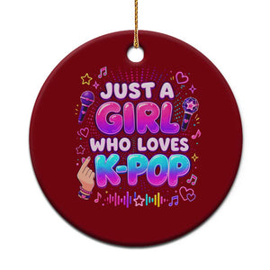 Kpop Lover Ceramic Ornament Just a Girl Who Loves K-Pop Korean Music