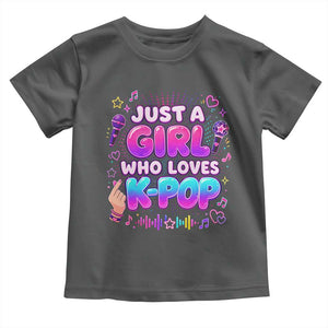 Kpop Lover Toddler T Shirt Just a Girl Who Loves K-Pop Korean Music