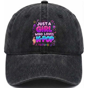 Kpop Lover Washed Cotton Baseball Cap Just a Girl Who Loves K-Pop Korean Music