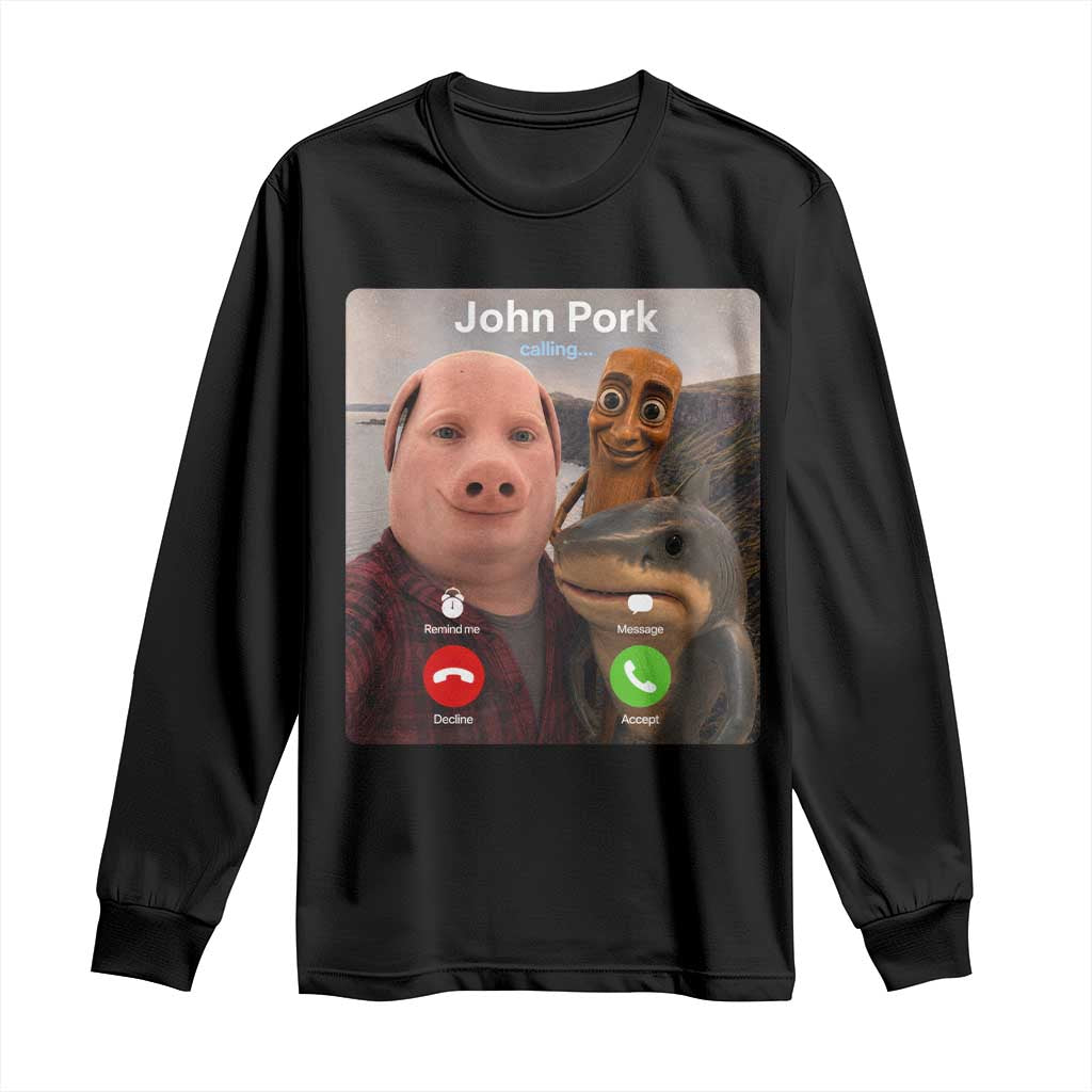 Tung Tung Tung Sahur John Pork Calling Long Sleeve Shirt Tralalero Tralala Meme Brainrot Funny