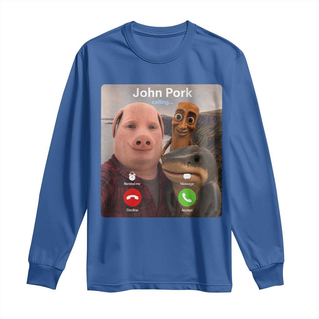 Tung Tung Tung Sahur John Pork Calling Long Sleeve Shirt Tralalero Tralala Meme Brainrot Funny