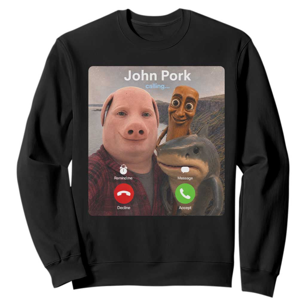 Tung Tung Tung Sahur John Pork Calling Sweatshirt Tralalero Tralala Meme Brainrot Funny