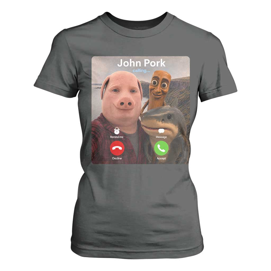 Tung Tung Tung Sahur John Pork Calling T Shirt For Women Tralalero Tralala Meme Brainrot Funny