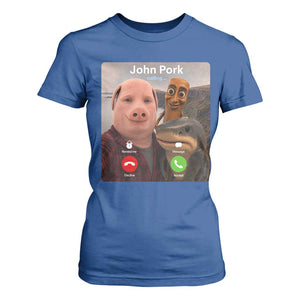 Tung Tung Tung Sahur John Pork Calling T Shirt For Women Tralalero Tralala Meme Brainrot Funny