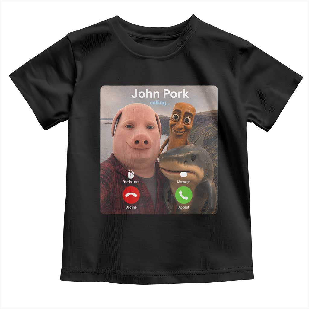 Tung Tung Tung Sahur John Pork Calling Toddler T Shirt Tralalero Tralala Meme Brainrot Funny