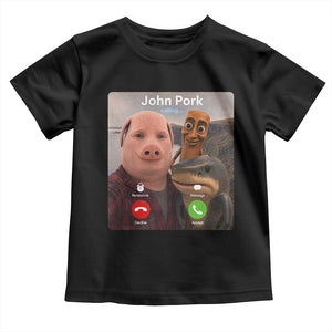 Tung Tung Tung Sahur John Pork Calling Toddler T Shirt Tralalero Tralala Meme Brainrot Funny
