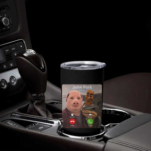 Tung Tung Tung Sahur John Pork Calling Tumbler Cup Tralalero Tralala Meme Brainrot Funny