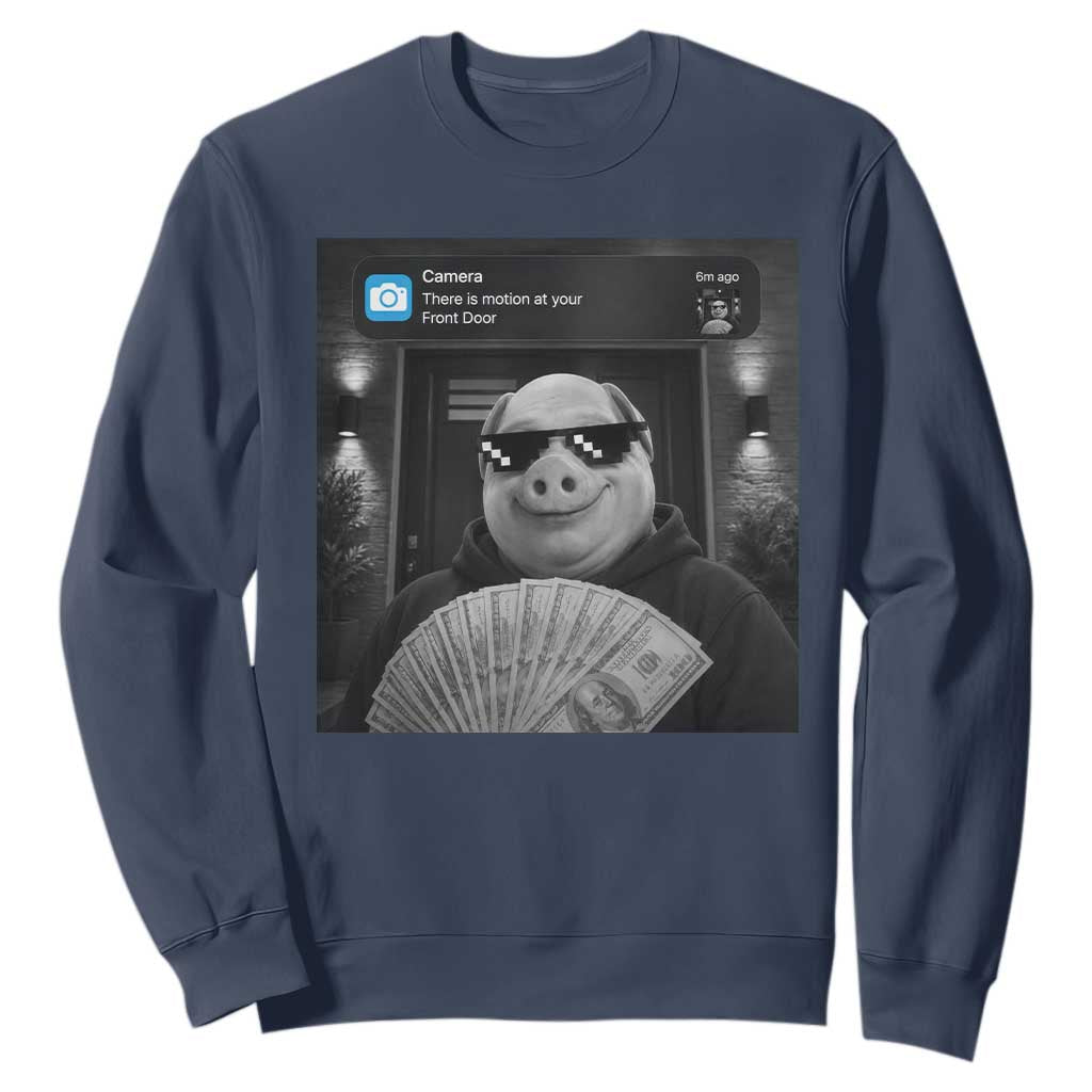 John Pork Meme Sweatshirt There Is Motion At Your Front Door Funny Brainrot