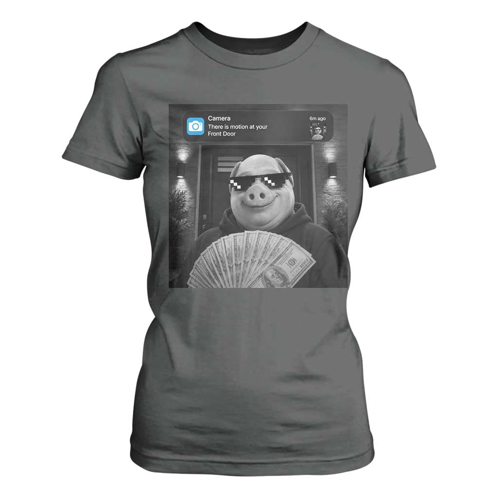 John Pork Meme T Shirt For Women There Is Motion At Your Front Door Funny Brainrot