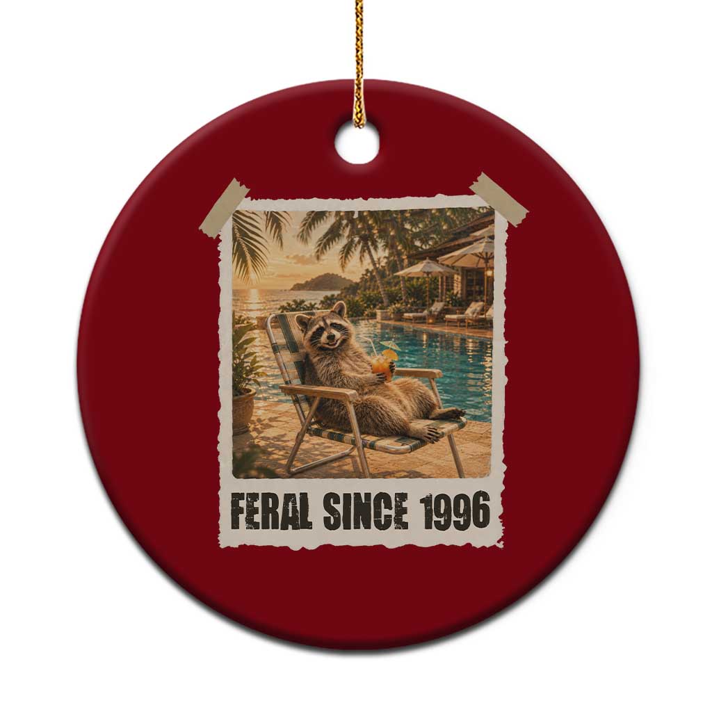 Funny Raccoon Feral Since 1996 30th Birthday Ceramic Ornament Vintage 30 Year Old Gift TS10 1pc Red Print Your Wear