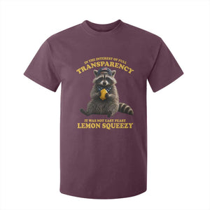 Funny Raccoon Meme T Shirt For Kid In The Interest Of Full Transparency It Was Not Easy Peasy Lemon Squeezy