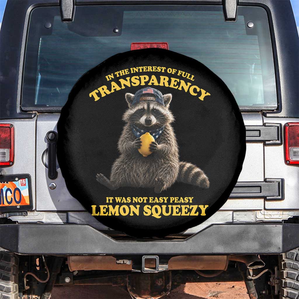Funny Raccoon Meme Spare Tire Cover In The Interest Of Full Transparency It Was Not Easy Peasy Lemon Squeezy