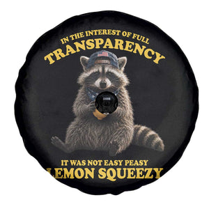 Funny Raccoon Meme Spare Tire Cover In The Interest Of Full Transparency It Was Not Easy Peasy Lemon Squeezy