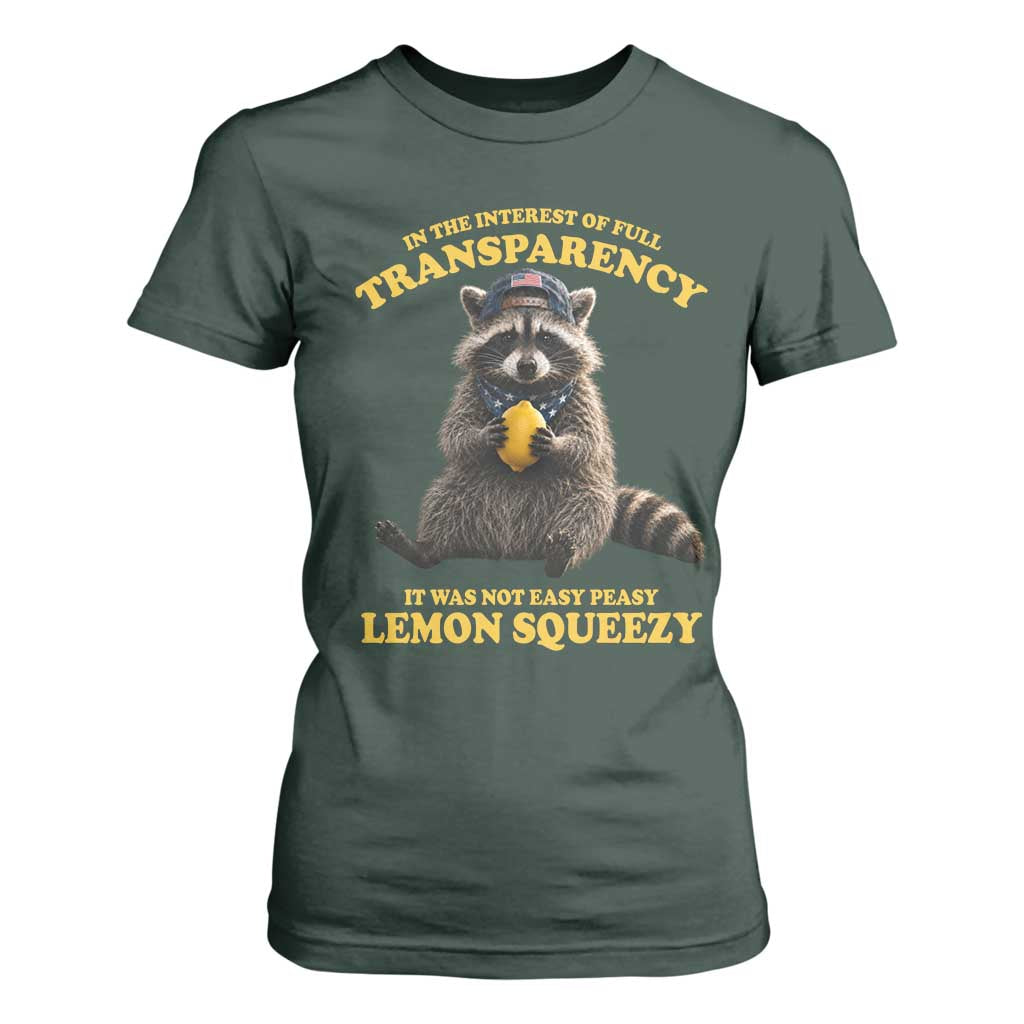 Funny Raccoon Meme T Shirt For Women In The Interest Of Full Transparency It Was Not Easy Peasy Lemon Squeezy