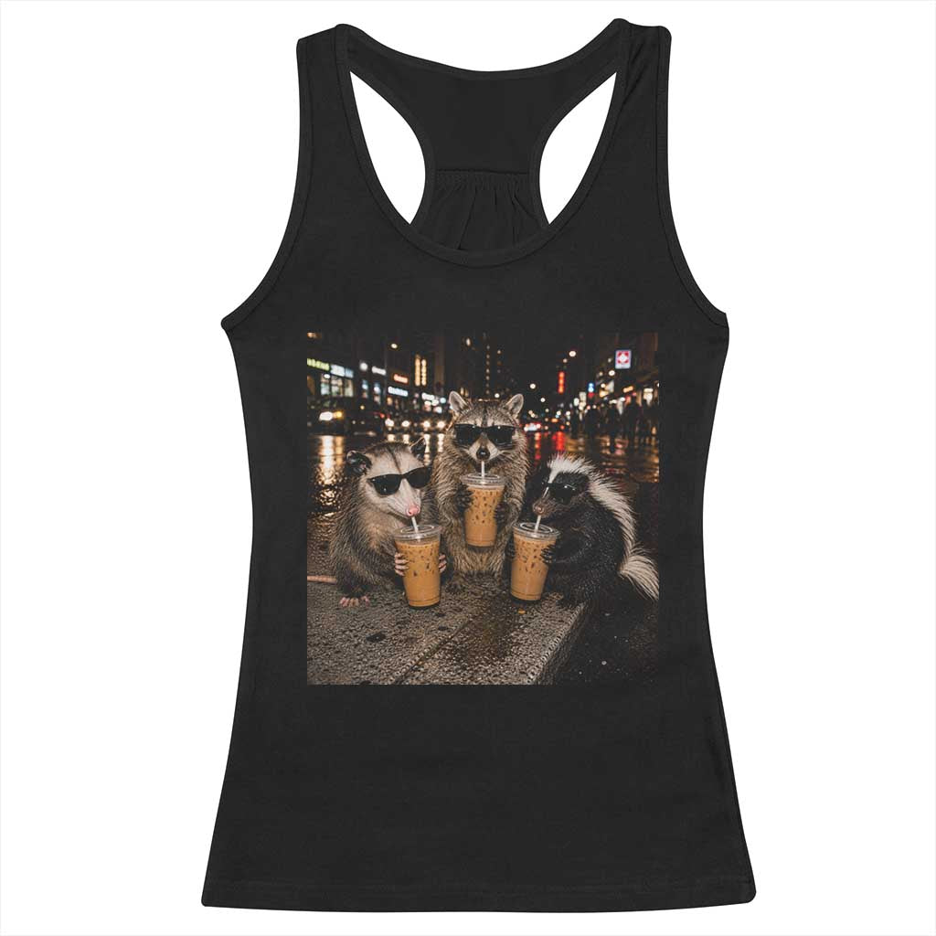 Funny Raccoon Skunk Possum Drinking Iced Coffee Racerback Tank Top Support Local Street Cats Retro Animal Meme