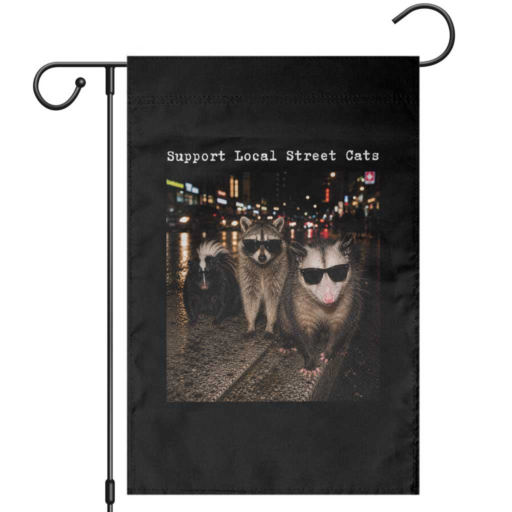 Support Local Street Cats Garden Flag Funny Raccoon Skunk Possum Animal Meme