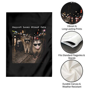 Support Local Street Cats Garden Flag Funny Raccoon Skunk Possum Animal Meme