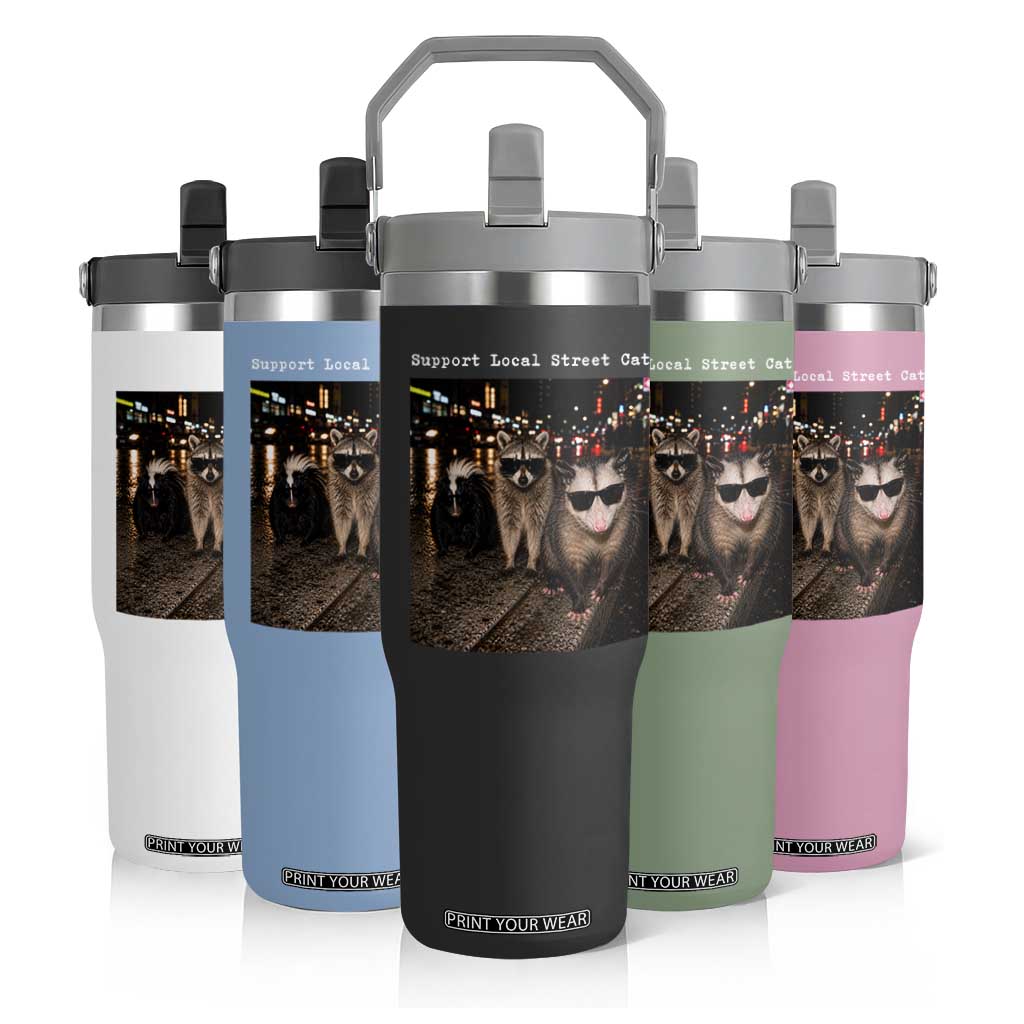 Support Local Street Cats Flip Straw Tumbler Funny Raccoon Skunk Possum Animal Meme
