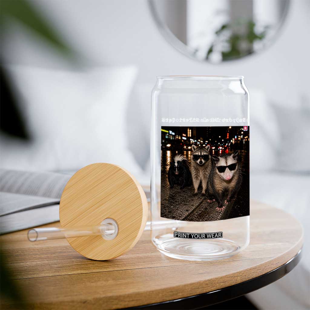 Support Local Street Cats Glass Can Funny Raccoon Skunk Possum Animal Meme