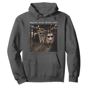 Support Local Street Cats Hoodie Funny Raccoon Skunk Possum Animal Meme